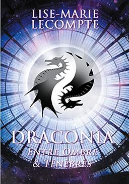 Draconia : 3. Entre Ombre & Ténèbres