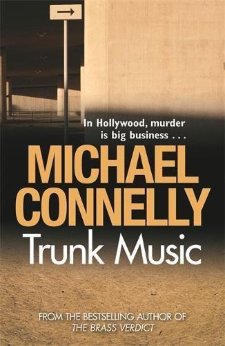 Trunk Music (Harry Bosch Series)