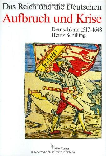 Die Deutschen und ihre Nation; Das Reich und die Deutschen, 12 Bde., Aufbruch und Krise