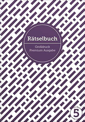 Deluxe Rätselbuch Band 5. XL Rätselbuch in Premium Ausgabe für ältere Leute, Senioren, Erwachsene und Rentner im DIN A4-Format mit extra großer ... Kreuzwortraetsel für Erwachsene in Großdruck