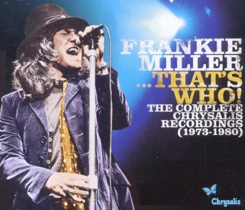 Frankie Miller...Thats Who! the Complete Chrysalis