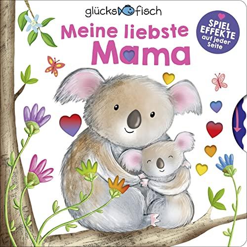 Glücksfisch: Meine liebste Mama: Kuschelreime mit niedlichen Spieleffekten - Geschenk zur Geburt und zum Muttertag