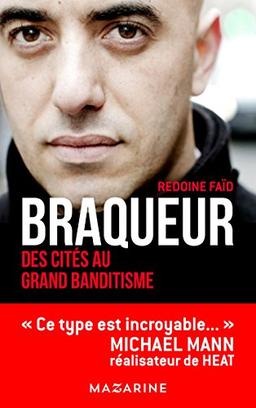 Braqueur : des cités au grand banditisme : entretiens avec Jérôme Pierrat