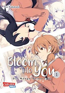 Bloom into you: Anthologie 1: Kurzgeschichten zu der beliebten Girlslove-Serie