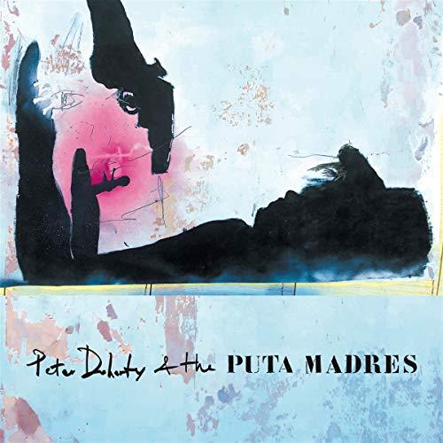 Peter Doherty & the Puta Madres [Vinyl LP]