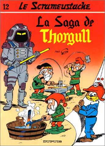 Le Scrameustache. Vol. 12. La saga de Thorgull