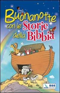 Buonanotte con le storie della Bibbia