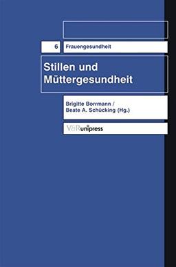 Stillen und Müttergesundheit (Frauengesundheit)