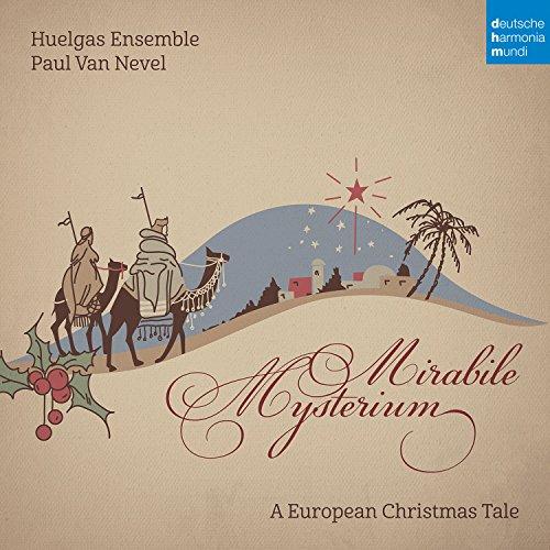 Mirabile Mysterium - a European Christmas Tale