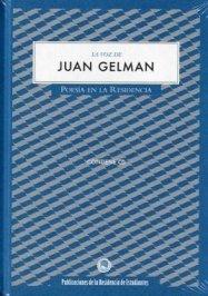 La voz de Juan Gelman (Poesia En La Residencia, Band 12)