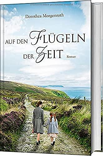 Auf den Flügeln der Zeit: Roman