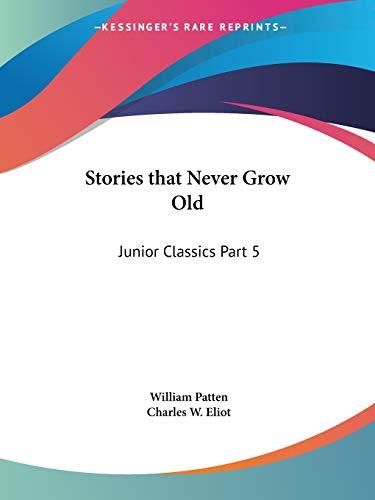 Stories that Never Grow Old: Junior Classics Part 5