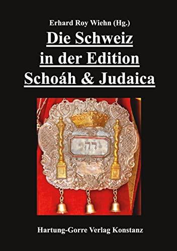 Die Schweiz in der Edition Schoáh und Judaica