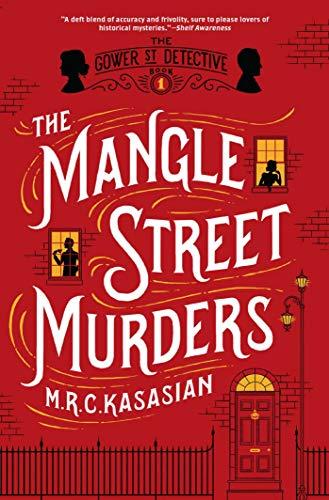 The Mangle Street Murders (The Gower Street Detective, Band 1)