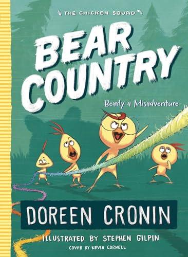 Bear Country: Bearly a Misadventure (Volume 6) (The Chicken Squad, Band 6)