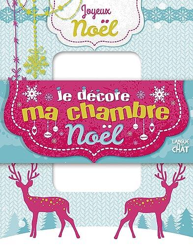 Je décore ma chambre : Noël