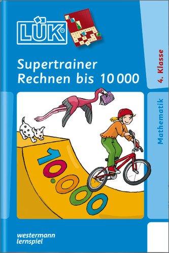 LÜK: Supertrainer Rechnen 4. Klasse: Gemischtes Kopfrechnen