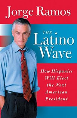 The Latino Wave: How Hispanics Will Elect the Next American President