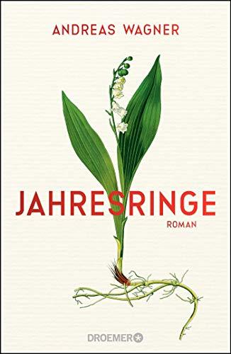 Jahresringe: Roman