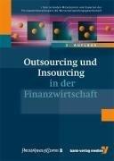 Outsourcing und Insourcing in der Finanzwirtschaft