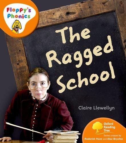 Oxford Reading Tree: Stage 6: Floppy's Phonics Non-fiction: Ragged School