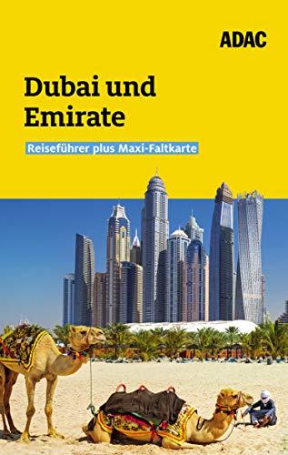 ADAC Reiseführer plus Dubai und Vereinigte Arabische Emirate: Mit Maxi-Faltkarte und praktischer Spiralbindung