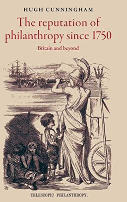 The reputation of philanthropy since 1750: Britain and beyond