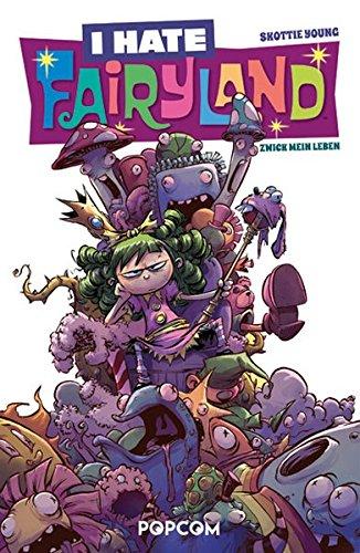 I hate Fairyland 02: Zwick mein Leben