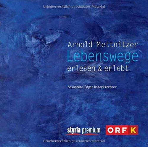 Lebenswege: erlesen & erlebt - Saxophon: Edgar Unterkirchner