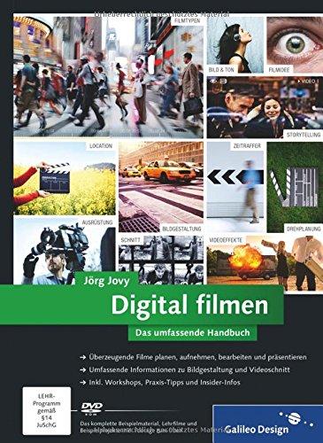 Digital filmen: Das umfassende Handbuch (Galileo Design)