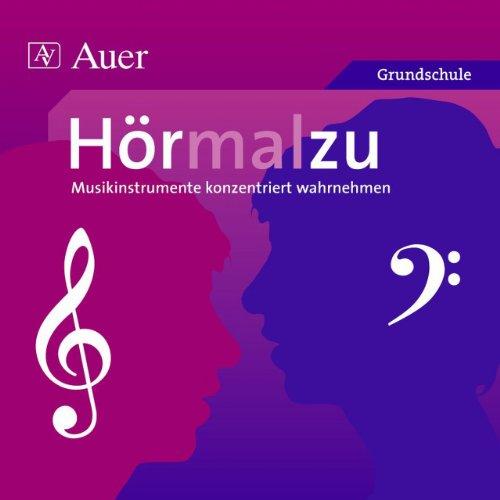 Hörmalzu - Musikinstrumente konzentriert wahrnehmen. CD: 60 Hörbeispiele