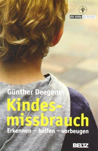 Kindesmissbrauch - Erkennen, helfen, vorbeugen (Beltz Taschenbuch / Ratgeber)