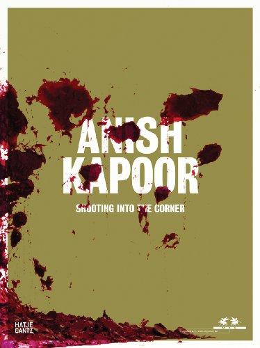 Anish Kapoor: Shooting into the Corner: 1