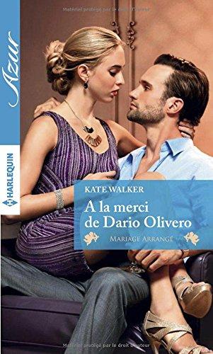 A la merci de Dario Olivero : mariage arrangé