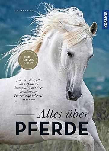 Alles über Pferde: Haltung, Reiten, Rassen