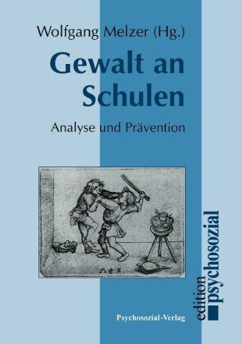 Gewalt an Schulen: Analyse und Prävention