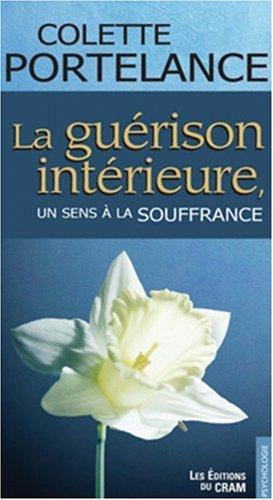 La guérison intérieure : Un sens à la souffrance