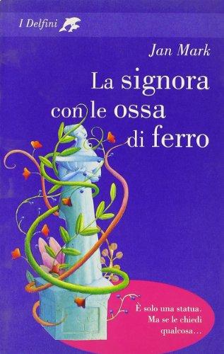 La signora con le ossa di ferro (I delfini)