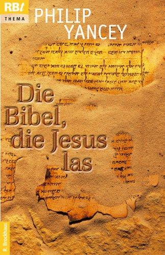 Die Bibel, die Jesus las. Entdeckungen im Alten Testament