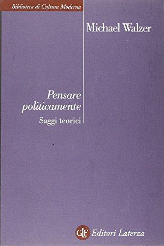 Pensare politicamente. Saggi teorici