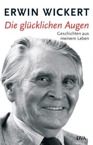 Die glücklichen Augen: Geschichten aus meinem Leben