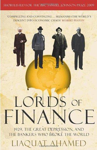 Lords of Finance: 1929, The Great Depression, and the Bankers who Broke the World