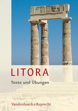 Litora Texte und Übungen inkl. Litora Lernvokabeln - Lehrgang für den spät beginnenden Lateinunterricht