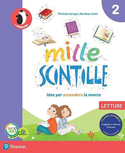 Mille scintille. Per la Scuola elementare. Con e-book. Con espansione online (Vol. 2)