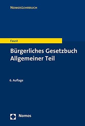 Bürgerliches Gesetzbuch Allgemeiner Teil (Nomoslehrbuch)