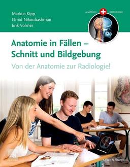 Anatomie in Fällen - Schnitt und Bildgebung