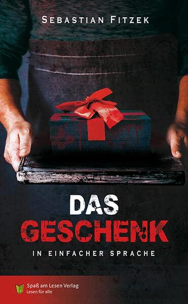 Das Geschenk: in Einfacher Sprache