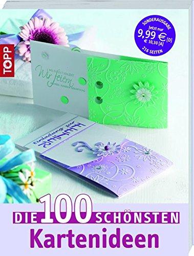 Die 100 schönsten Kartenideen: Für viele Anlässe