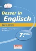 Besser in der Sekundarstufe I Englisch 7. Schuljahr. Gymnasium: Übungsbuch mit separatem Lösungsheft (20 S.) und Hör-CD