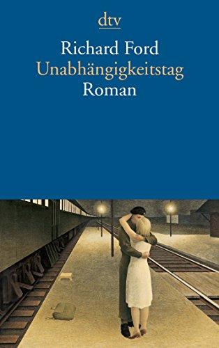 Unabhängigkeitstag: Roman (dtv Literatur)